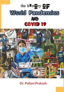 The History of World Pandemics and Covid 19